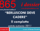 IL COMPLOTTO: “Berlusconi deve cadere”